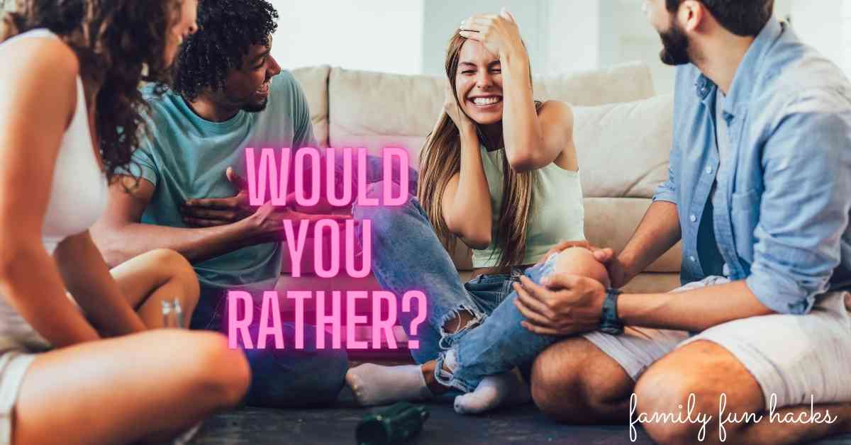 Would you rather questions for teens